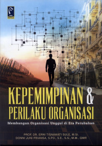 Image of Kepemimpinan dan Perilaku Organisasi Membangun Organisasi Unggul di Era Perubahan