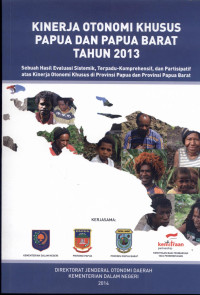 Image of Kinerja Otonomi Khusus Papua dan Papua Barat Tahun 2013