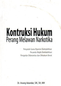 Image of Kontruksi Hukum Perang Melawan Narkotika