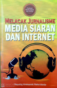Image of Melacak jurnalisme media siaran dan internet