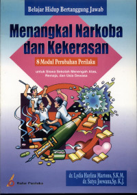 Image of Menangkal Narkoba dan Kekerasan 8 Modul Perubahan Perilaku untuk SIswa Sekolah Menengah Atas, Remaja, dan Usia Dewasa