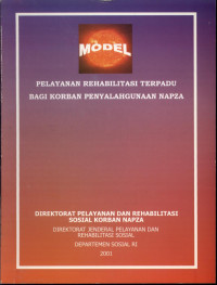 Image of Model Pelayanan Rehabilitasi Terpadu Bagi Korban Penyalahgunaan NAPZA