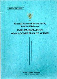Image of National Narcotics Board (BNN) Republic of Indonesia : IMPLEMENTATION of the ACCORD PLAN of ACTION