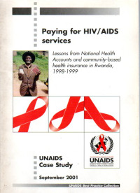 Image of Paying for HIV/AIDS Service : Lessons from National Health Accounts and Community-Based Health Insurance in Rwanda, 1998-1999