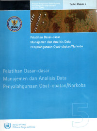 Image of Pelatihan Dasar-Dasar Manajemen dan Analisis Data Penyalahgunaan Obat-Obatan/Narkoba