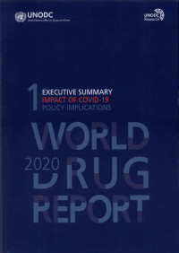 Image of World Drug Report 2020: 1 Executive Summary Impact of Covid-19 Policy Implications
